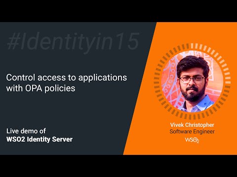 Control access to applications with OPA policies #Identityin15