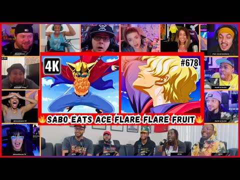 🔥🔥20+ Reactors Sabo Eats Ace Devil Fruit Mega Reaction Mashup -One Piece Episode 678 Reaction Mashup