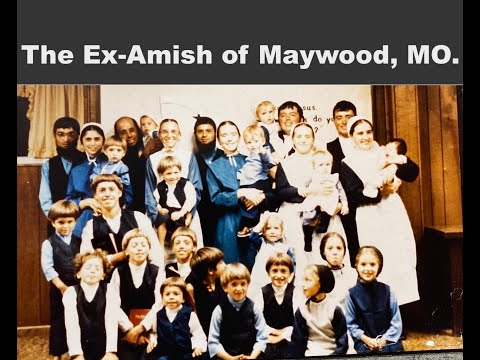 The Ex Amish of Maywood, MO.