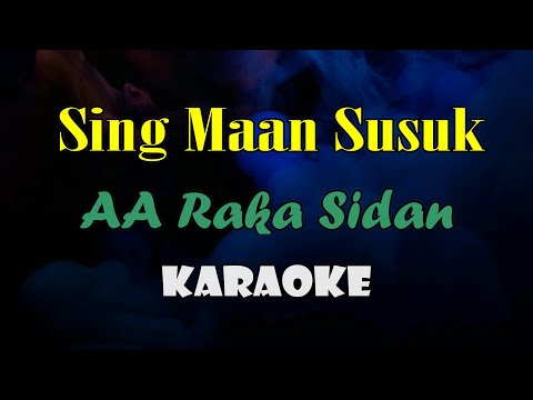 SING MAAN SUSUK KARAOKE RAKA SIDAN
