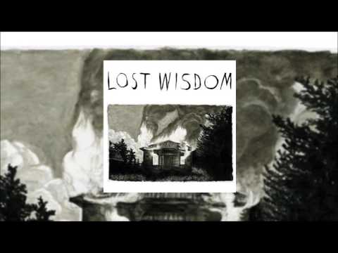 Lost Wisdom - Mount Eerie