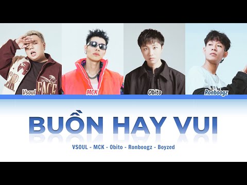 (lyrics) BUỒN HAY VUI - VSOUL x MCK x Obito x Ronboogz x Boyzed | color coded lyrics