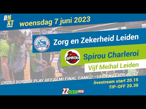 Zorg en Zekerheid Leiden - Spirou Basket Charleroi, Halve Finale BNXT-playoffs, return (7 juni 2023)