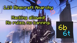 Minecraft Anarchy Server - 1.19 No Rules! IP: join.6b6t.org