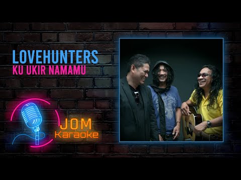 Lovehunters - Ku Ukir Namamu (Official Karaoke Video)