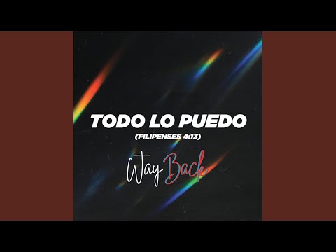 Todo Lo Puedo - Wayback