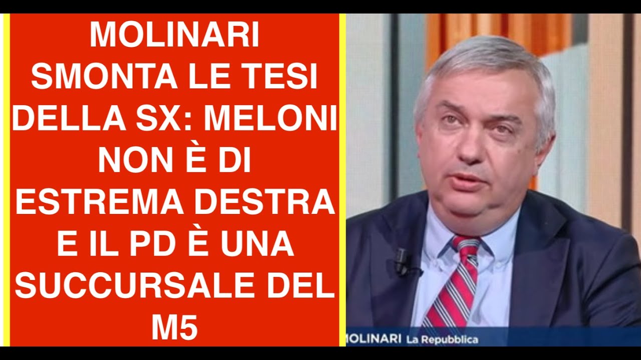 MOLINARI SMONTA LE TESI DELLA SX: MELONI NON È DI ESTREMA DESTRA E IL PD È UNA SUCCURSALE DEL M5