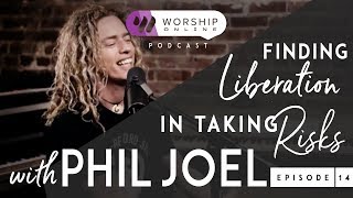 Episode 14 • Finding Liberation in Taking Risks with Phil Joel [Zealand]