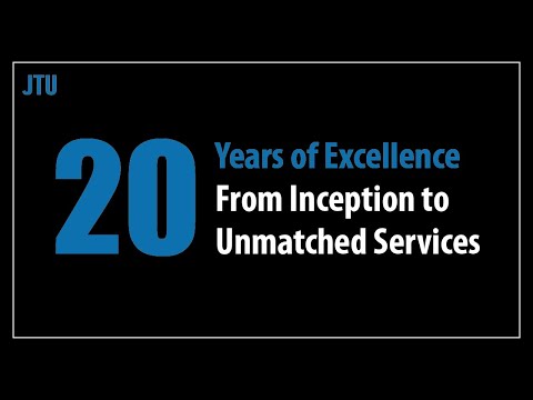 JTU - 20 Years of Excellence: From Inception to Unmatched Services