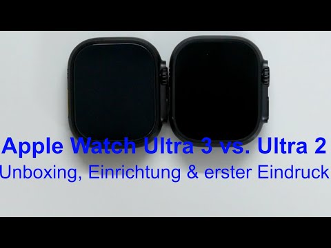 Unboxing & first impressions: Apple Watch Ultra 3 vs. Ultra 2 – What's the difference?