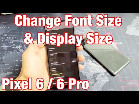 Pixel 6 / 6 Pro: How to Change Font Size & Display Size (Increase or Decrease)