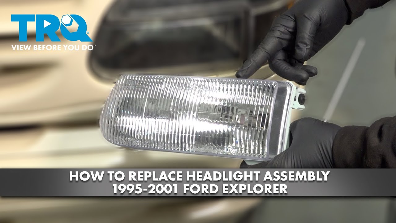 How to Replace Headlight Assembly 1995-2001 Ford Explorer