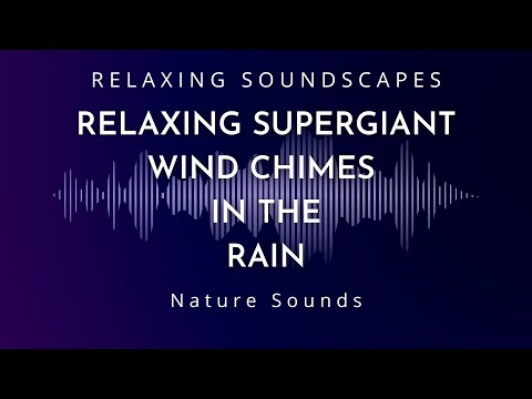 Relaxing Supergiant Wind Chimes in the Rain for Sleeping in Dark Screen Mode