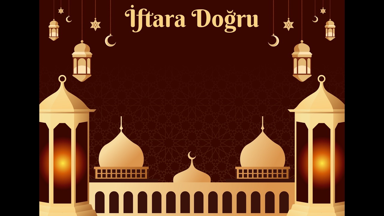 İftara Doğru Başladı 25 Şubat 2026