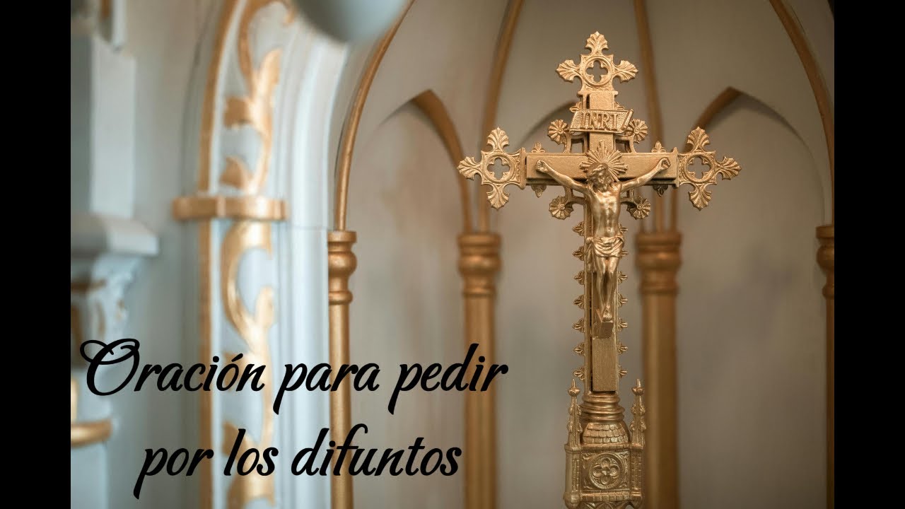 Oración por las Almas de los Familiares Fallecidos.
