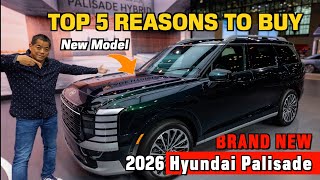 TOP 5 Reasons to BUY the ALL-NEW 2026 Hyundai Palisade!