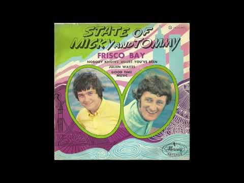 State Of Micky And Tommy – Frisco Bay