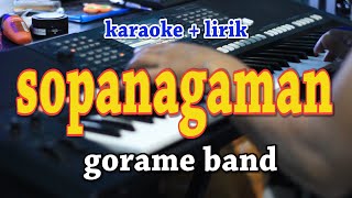 Download lagu SOPANAGAMAN [KARAOKE] GORAME BAND mp3