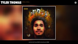 Tyler Thomas - Roll Call (Audio)