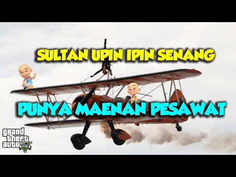 Sultan Upin Ipin Punya mAEnan baru Pesawat CAPUNG - GTA V Upin Ipin Episode Terbaru 586
