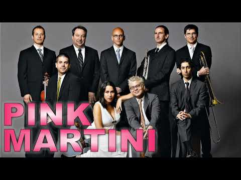 Best Pink Martini Songs 2024 - Pink Martini Greatest Hits Full Album - Pink Martini Best Songs Ever