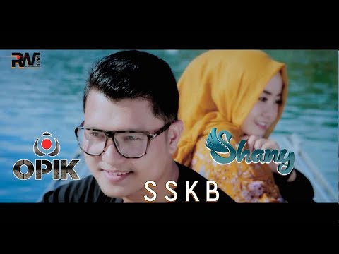 POP MINANG TERBARU - OPIK feat SHANY- SSKB (Official Music Video)