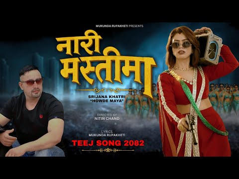 Nari Mastima - Sirjana Khatri "Howdemaya" | Mukunda Rupakheti | New Teej Song 2082
