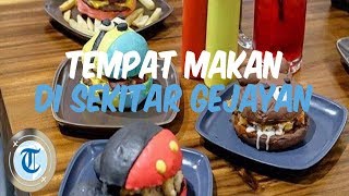 10 Tempat Makan di Sekitar Gejayan Jogja, Ada yang Buka Sampai Tengah Malam