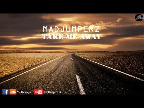 MadJumperz - Take Me Away (Original Mix)