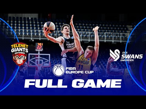 Telenet Giants Antwerp v OCS Swans Gmunden | Full Basketball Game | FIBA Europe Cup 2022-23