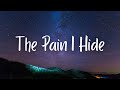 My Song The Pain I Hide