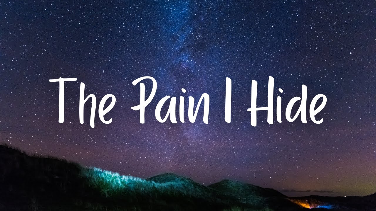 My Song - The Pain I Hide