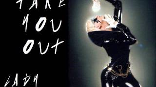 Lady Gaga - Take You Out (Unreleased Song)