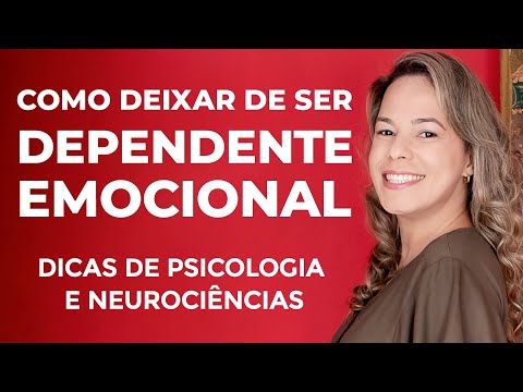 COMO SE LIVRAR DA DEPENDÊNCIA EMOCIONAL - Como deixar de ser dependente emocional. Marcia Guidini