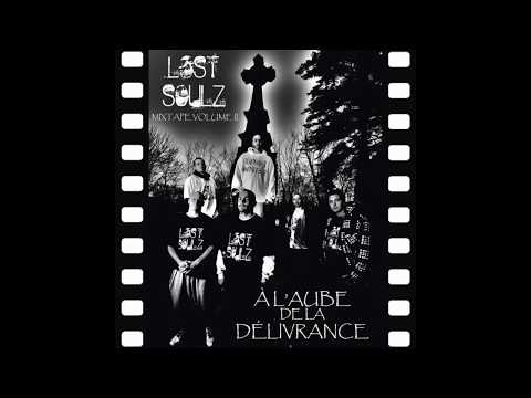 Lost Soulz - À L'Aube De La Délivrance (Full Mixtape) *2010*