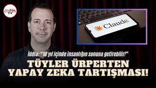 Can Eruna değerlendirdi... İstifa eden mühendis uyardı: "İnsanlığın so