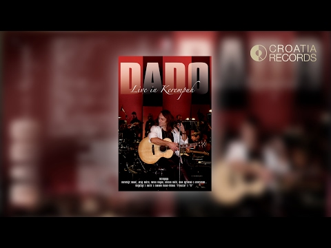 DADO TOPIĆ LIVE IN KEREMPUH