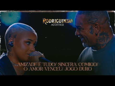 Rodriguinho - Amizade é Tudo/ Sincera Comigo/ O amor venceu/ Jogo Duro (Acústico) #Rodriguinho
