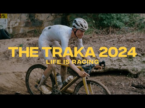 THE TRAKA 2024 - Life is Racing