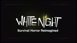White Night Review: Modern Survival Horror