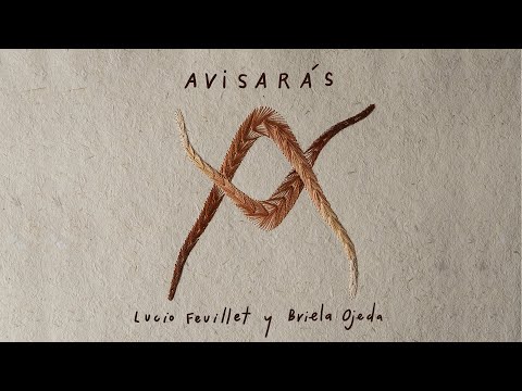 Lucio Feuillet y Briela Ojeda - Avisarás (Letra)