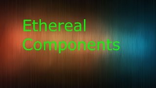 Runescape Ethereal Components Guide: 2017