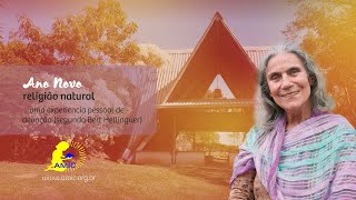 ANO NOVO | RELIGIO NATURAL... | uma experincia pessoal de devoo (segundo Bert Hellinguer)