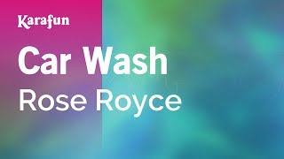 Karaoke Car Wash - Rose Royce *