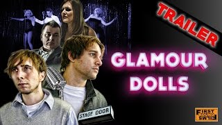 Glamour Dolls (2017) - Market Trailer