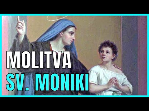 MOLITVA SV. MONIKI ZA DJECU KOJA SU SE UDALJILA OD BOGA