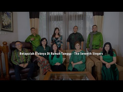 Betapalah Eloknya Di Rumah Tangga (Love at Home) - The Seventh Singers