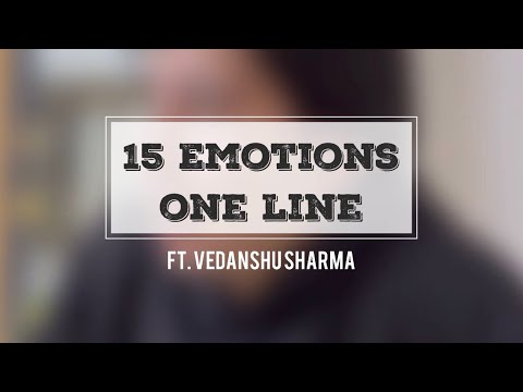 Vedanshu Sharma 15 Emotions 