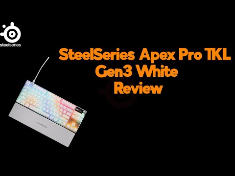 SteelSeries Apex Pro TKL(Gen 3 White)Review