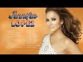 Jennifer Lopez Greatest Hits Best Songs Of Jennifer Lopez 2022